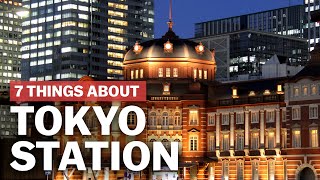 7 Things to know about Tokyo Station  japanguidecom [upl. by Vinita]