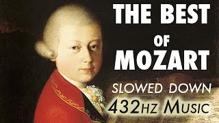 The Best Of Mozart  Slowed Down  432Hz  45 Hours [upl. by Pirnot]