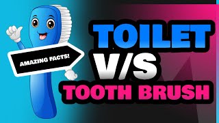 Toilet and Tooth Brush [upl. by Kori]