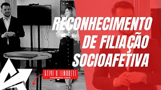 DIREITO DE FAMÍLIA Reconhecimento de filiação socioafetiva [upl. by Halilad]