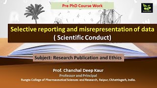 Selective reporting and misrepresentation of data  Scientific Conduct [upl. by Hadrian139]